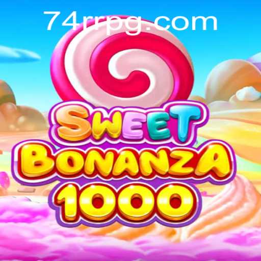 SweetBonanza1000: Descubra as Regras e Atrativos do Jogo em 74RR.com